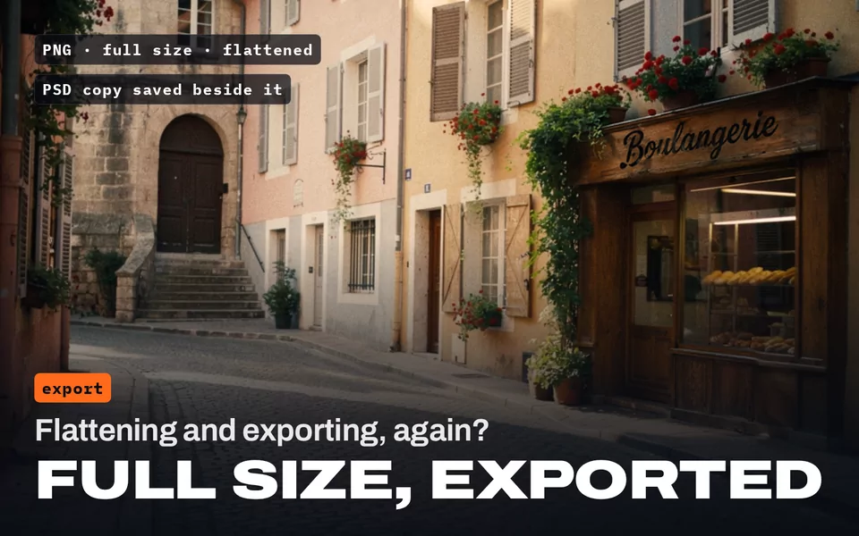Flattening and exporting, again? Full size, exported: the cleaned bakery street as a full size flattened PNG, with a PSD copy saved beside it.