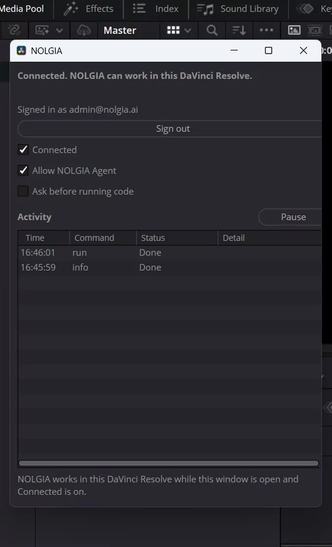 The NOLGIA window connected: the Connected, Allow NOLGIA Agent and Ask before running code switches, and an Activity list of commands with their state.