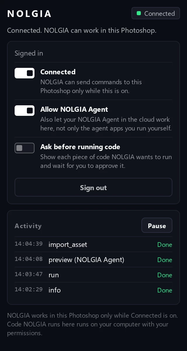 The NOLGIA panel connected: the Connected, Allow NOLGIA Agent and Ask before running code switches, and an Activity list of commands with their state.